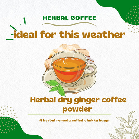 Herbal Dry Ginger Coffee Powder - Sukku Coffee, Your Traditional Remedy