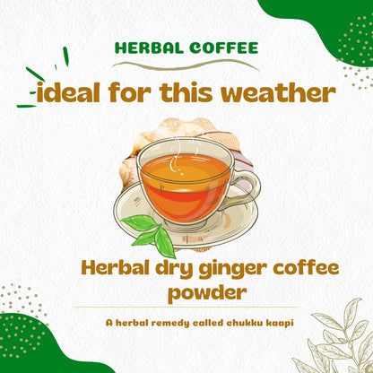 Herbal Dry Ginger Coffee Powder - Sukku Coffee, Your Traditional Remedy